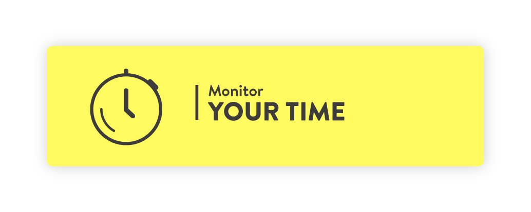 monitor your time